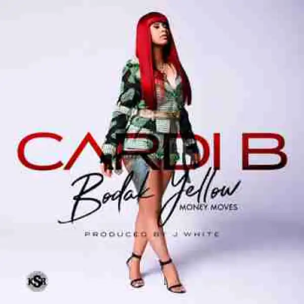 Cardi B - Bodak Yellow (Money Moves) (CDQ)
